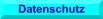 Datenschutz